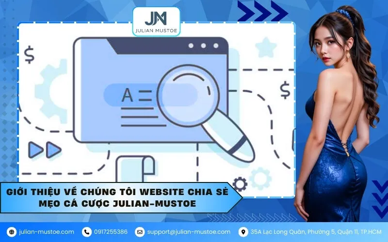 Giới thiệu về chúng tôi website chia sẻ mẹo cá cược julian-mustoe