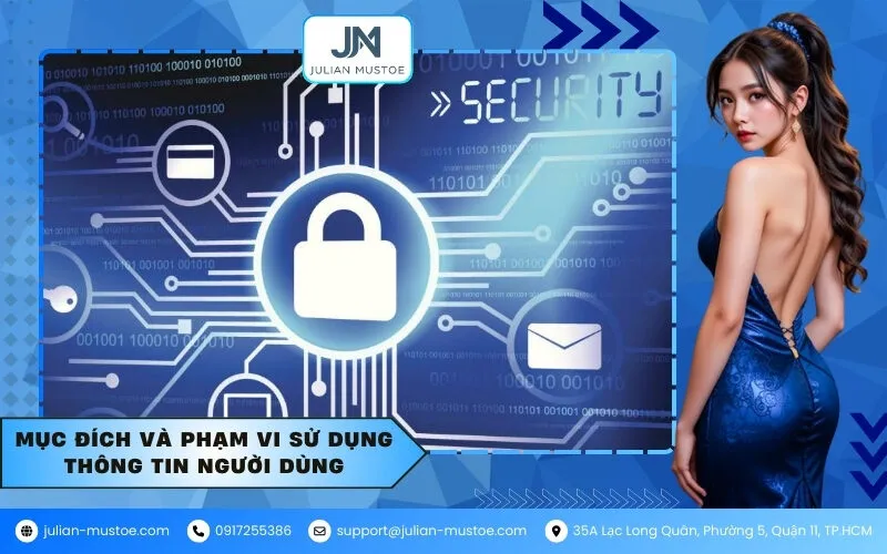 Mục đích và phạm vi sử dụng thông tin người dùng